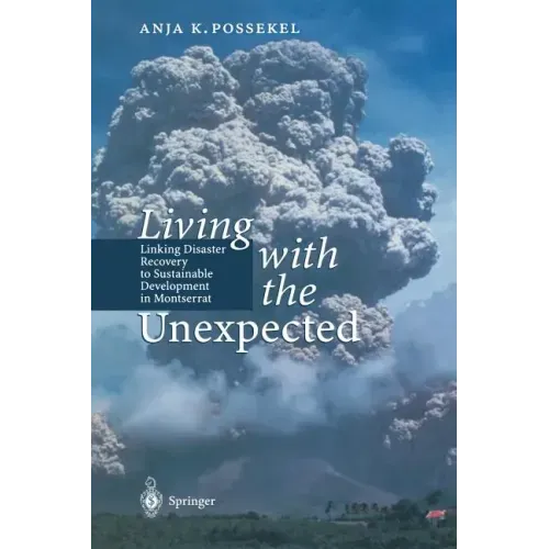 Living with the Unexpected: Linking Disaster Recovery to Sustainable Development in Montserrat