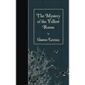 The Mystery of the Yellow Room