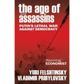 The Age of Assassins: Putin's Poisonous War Against Democracy