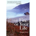 The Fire of Your Life