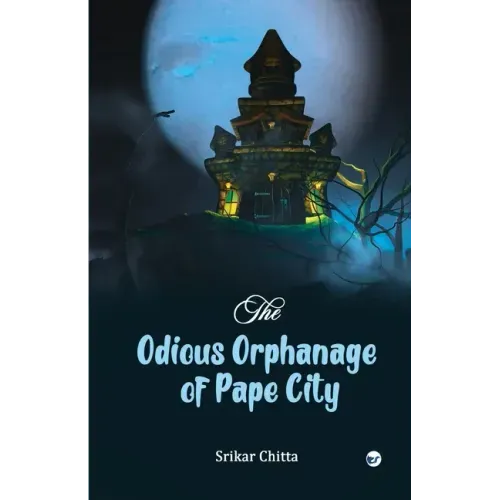 The Odious Orphanage of Pape City