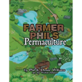 Farmer Phil's Permaculture