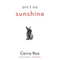 Ain't No Sunshine
