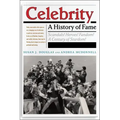 Celebrity: A History of Fame