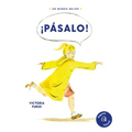 ¡Pásalo!: Una Historia Sobre La Amabilidad