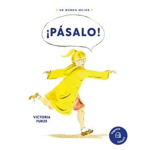 ¡Pásalo!: Una Historia Sobre La Amabilidad