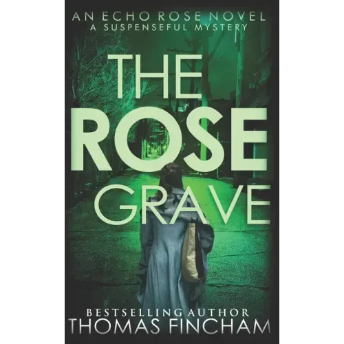 The Rose Grave: A Suspenseful Mystery