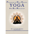 Psychology of Daily Holistic Yoga and Self Realization