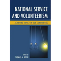 National Service and Volunteerism: Achieving Impact in Our Communities