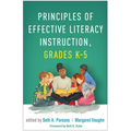 Principles of Effective Literacy Instruction, Grades K-5