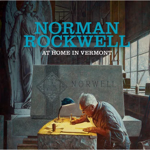 Norman Rockwell: At Home in Vermont