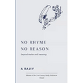 No Rhyme No Reason