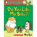 Do You Like My Bike?: An Acorn Book (Hello, Hedgehog! #1): Volume 1