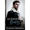 Suddenly Broken: A Decker Family Novel