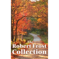 The Robert Frost Collection