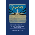 Bridges to Freedom: Creating Change Through Science and Christian Spirituality