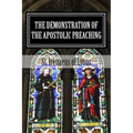 The Demonstration of the Apostolic Preaching