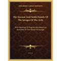 The Ancient And Noble Family Of The Savages Of The Ards: With Sketches Of English And American Branches Of The House Of Savage