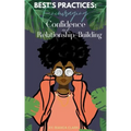 Best's Practices: Encouraging Confidence and Relationship-Building