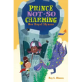 Prince Not-So Charming: Her Royal Slyness