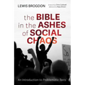 The Bible in the Ashes of Social Chaos: An Introduction to Problematic Texts
