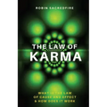 The Law of Karma: What is the Law of Cause and Effect and How Does It Work