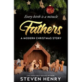 Fathers: A Modern Christmas Story