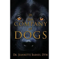 In the Company of Dogs