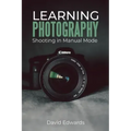 Learning photography: Shooting in manual mode