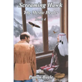 Screaming Hawk: The Mystic Healer Book 4