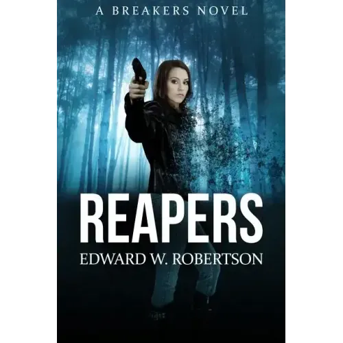 Reapers: Breakers, Book 4