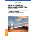 Estrategias De Coaching Ejecutivo: De La Práctica A La Teoría