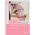 Queer and Trans Madness: Struggles for Social Justice