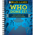 Brain Games - Who Done It?: Solve Mysteries and Unlock Secret Knowledge