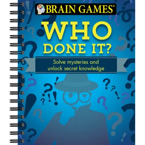 Brain Games - Who Done It?: Solve Mysteries and Unlock Secret Knowledge