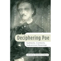 Deciphering Poe: Subtexts, Contexts, Subversive Meanings