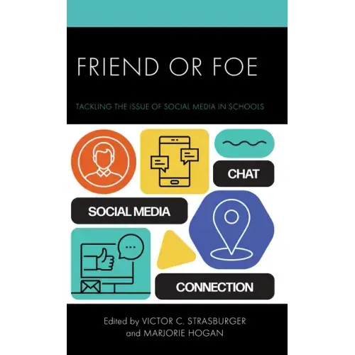 Friend or Foe: Tackling the Issue of Social Media in Schools
