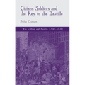 Citizen Soldiers and the Key to the Bastille