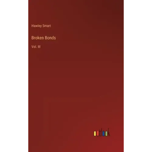 Broken Bonds: Vol. III