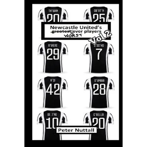 Newcastle United's Worst Ever Players (Volume 2)