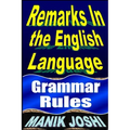 Remarks in the English Language: Grammar Rules