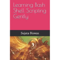 Learning Bash Shell Scripting Gently