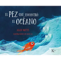 El Pez Que Encontró El Océano