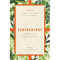 Ecotheology: A Christian Conversation