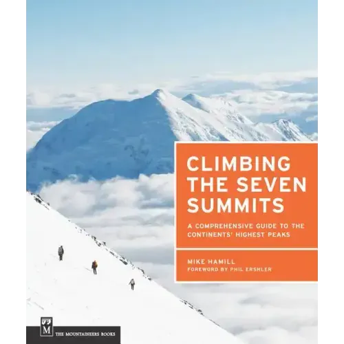 Climbing the Seven Summits: A Comprehensive Guide to the Continents' Highest Peaks
