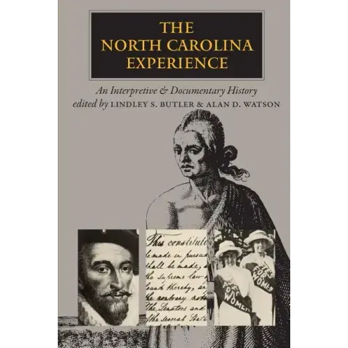 The North Carolina Experience: An Interpretive and Documentary History