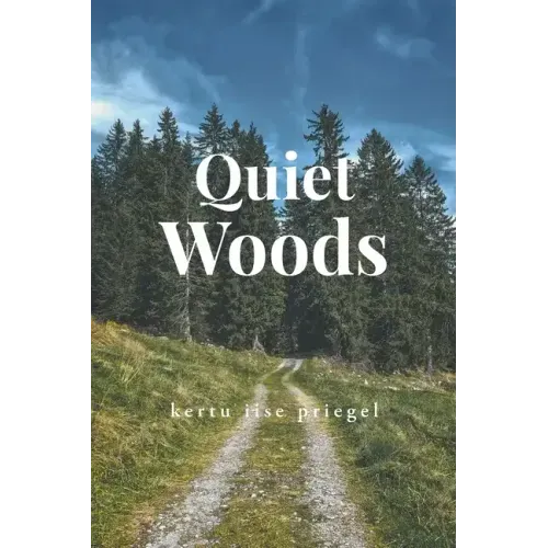 Quiet Woods