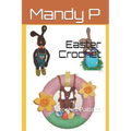 Easter Crochet: Crochet Pattern