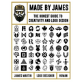 Made by James: The Honest Guide to Creativity and LOGO Design