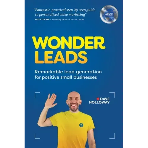 Wonder Leads: Remarkable lead generation for positive small businesses